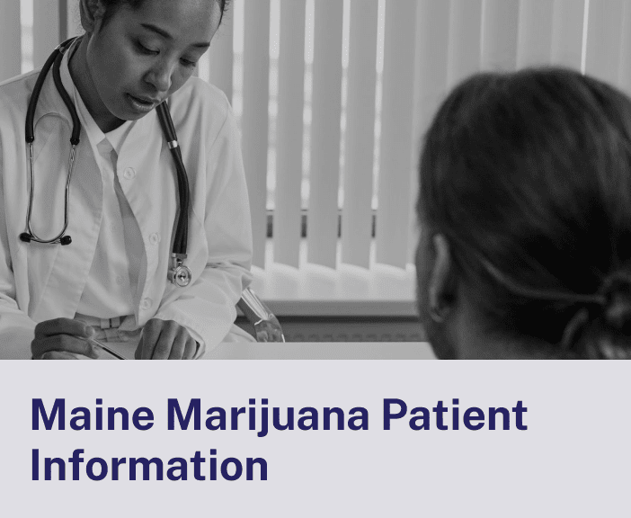 Maine Marijuana Patient Information